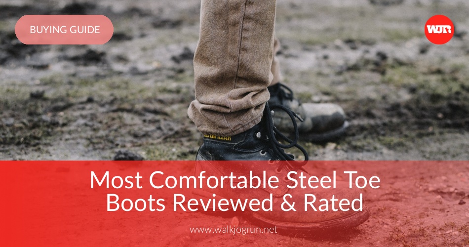 10 Best Steel Toe Boots Reviewed Rated In 2020 Walkjogrun